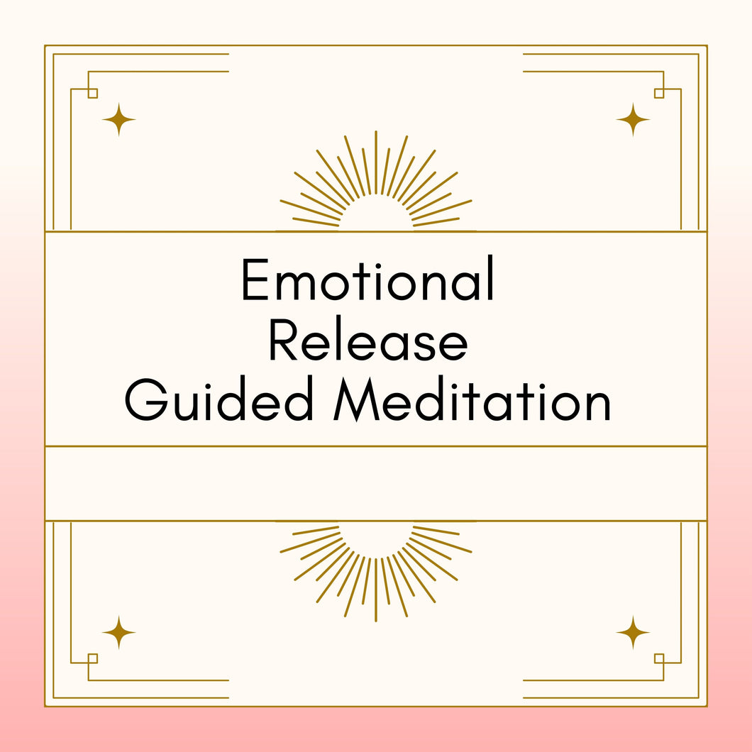 Emotional Release Guided Meditation