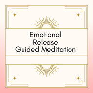 Emotional Release Guided Meditation
