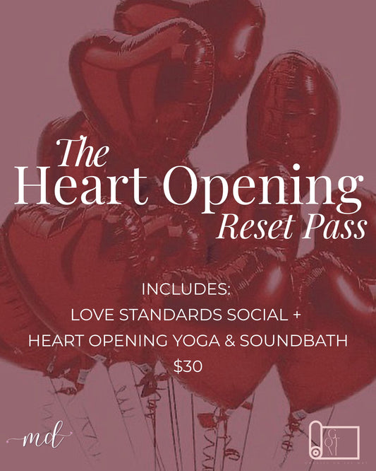The Heart Opening Reset Pass